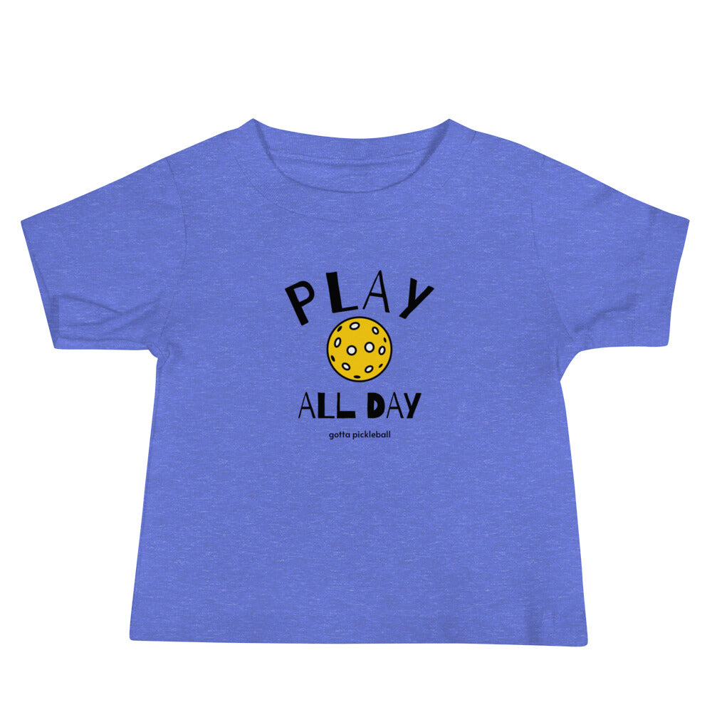 Baby T-Shirt Cotton: Play All Day with Pickleball (more colors)