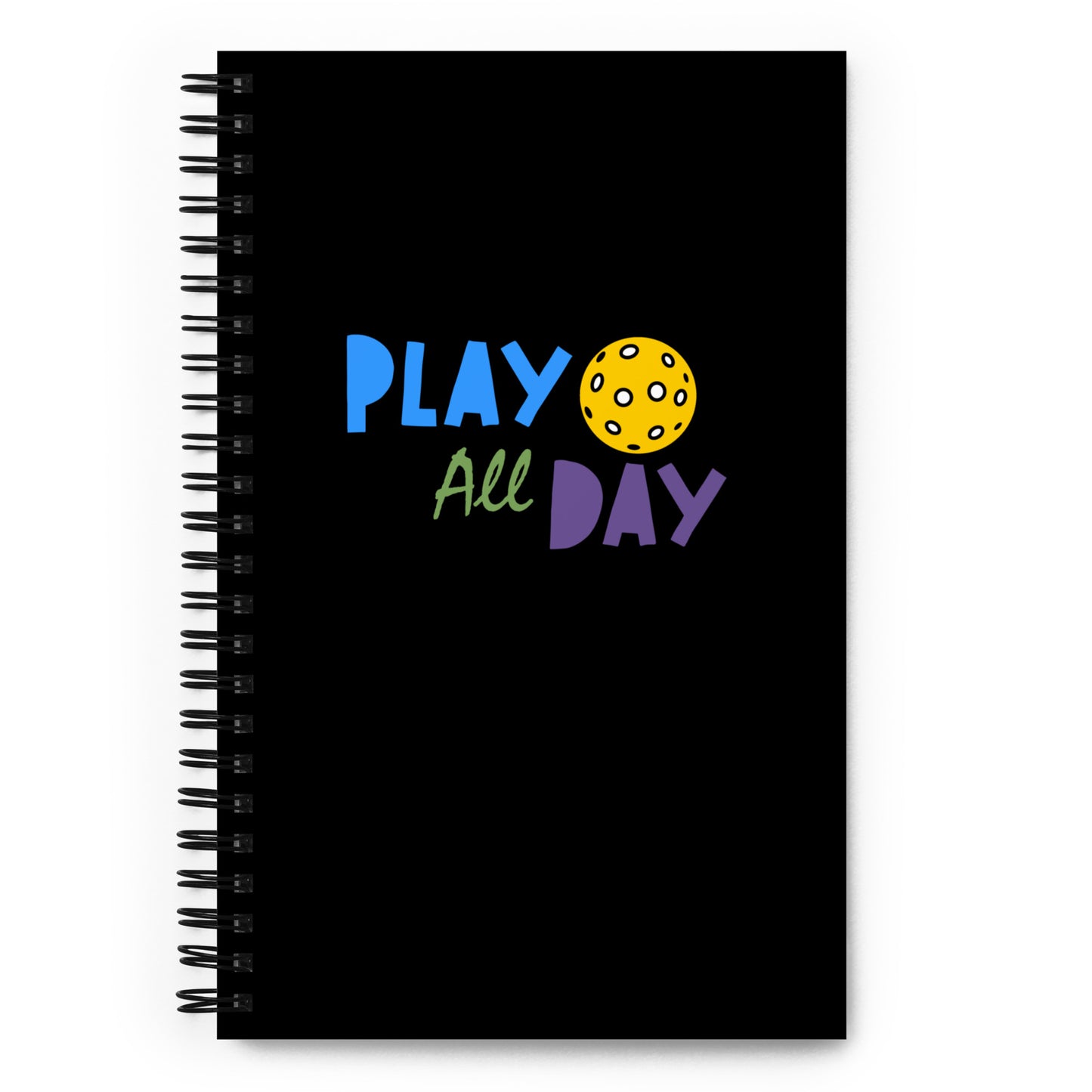 Spiral notebook: Play All Day