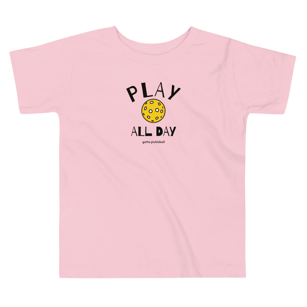 Toddler T-Shirt Cotton: Play All Day with Pickleball (more colors)