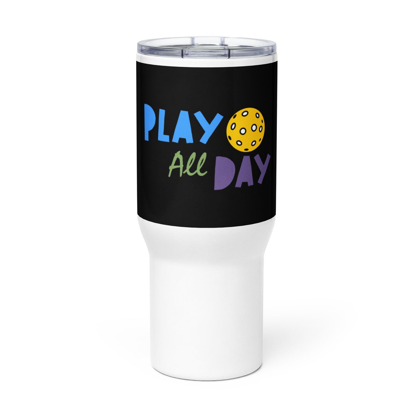 Travel mug with handle: Play All Day