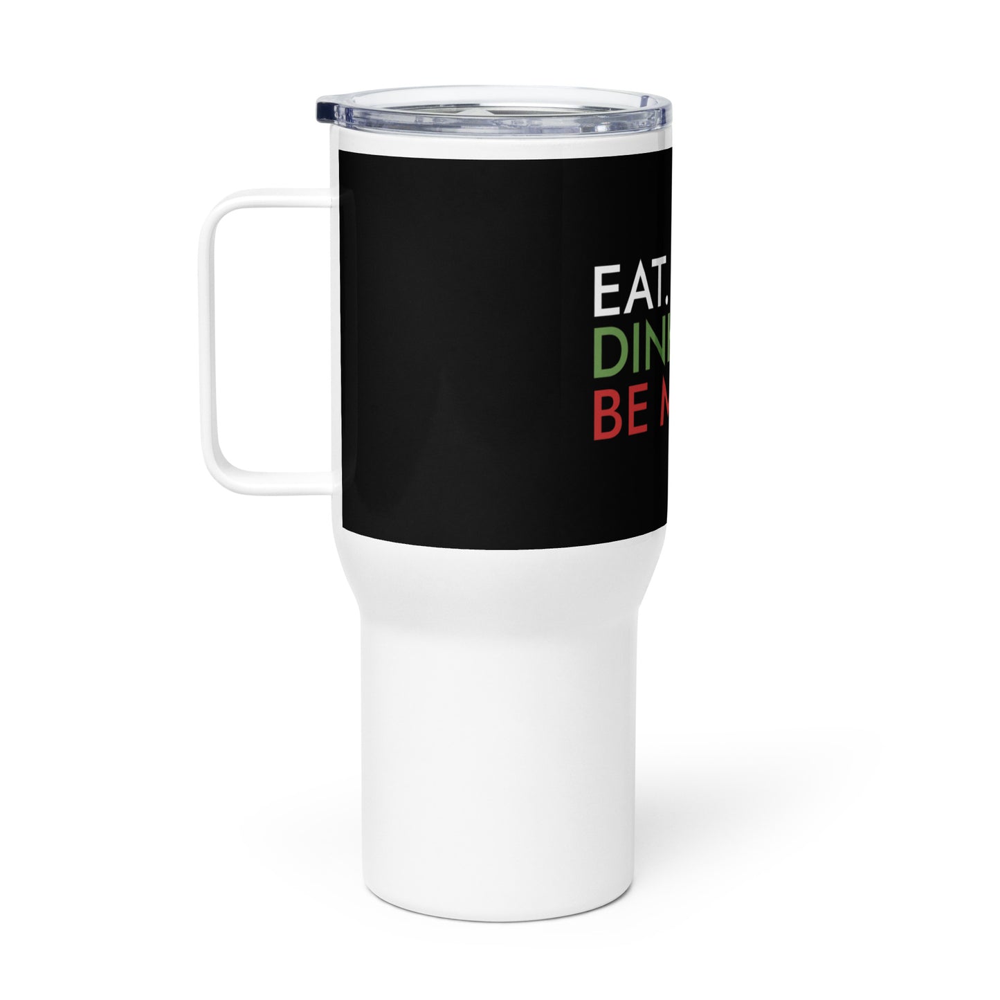 Travel mug with handle: Eat. Dink. Be Merry with Pickleball