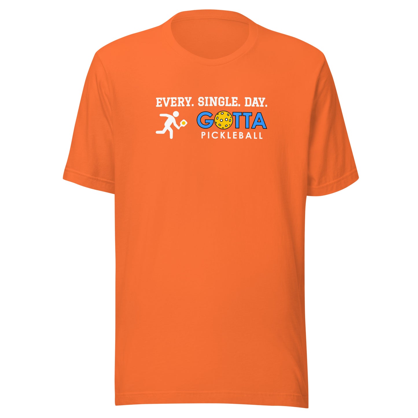Classic T-Shirt: EVERY SINGLE DAY (more colors)