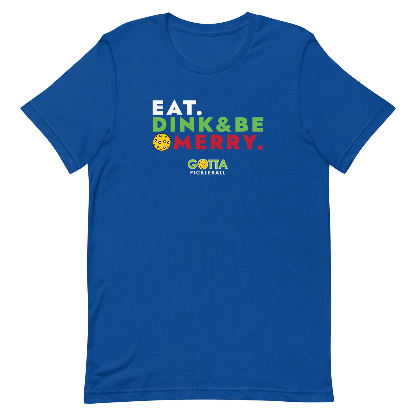 Classic t-shirt: Eat. Dink & Be Merry (more colors)