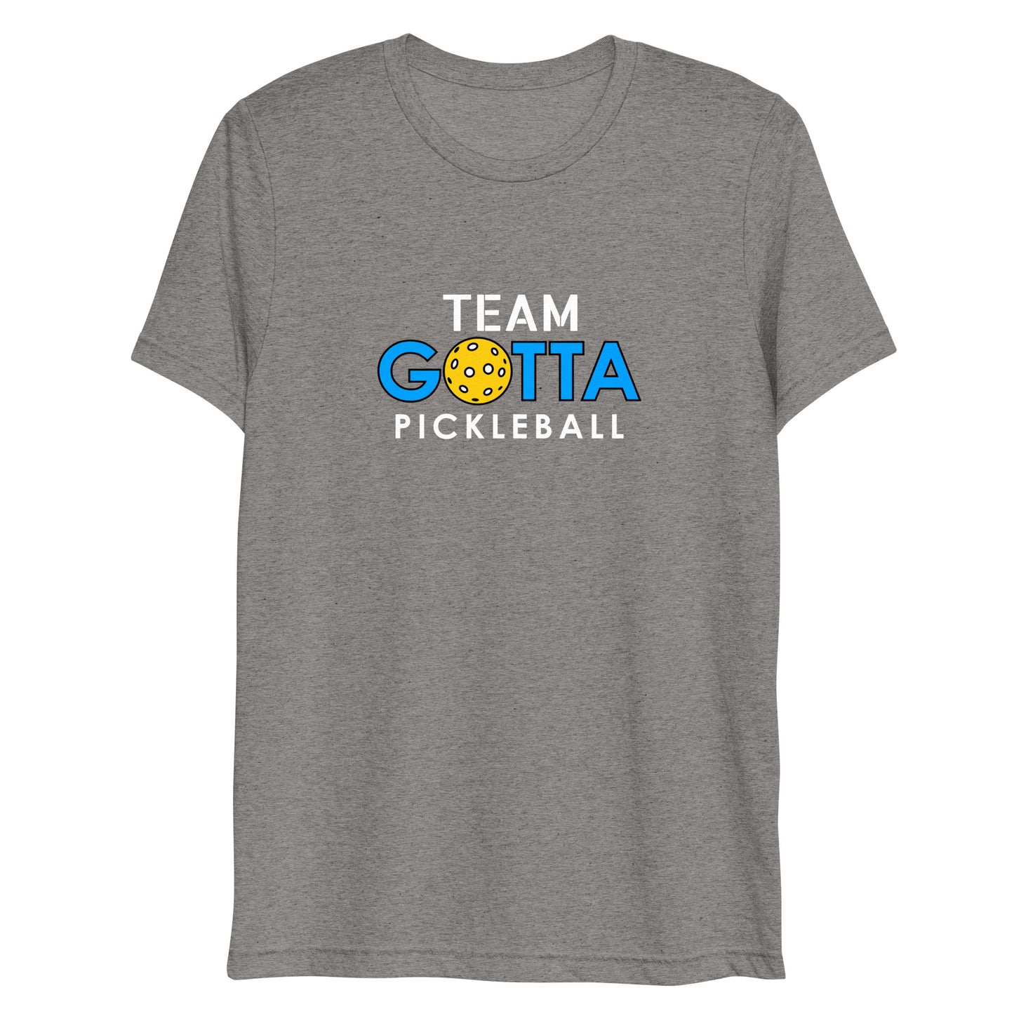 T-shirt TRI-BLEND: TEAM GOTTA PICKLEBALL (more colors)