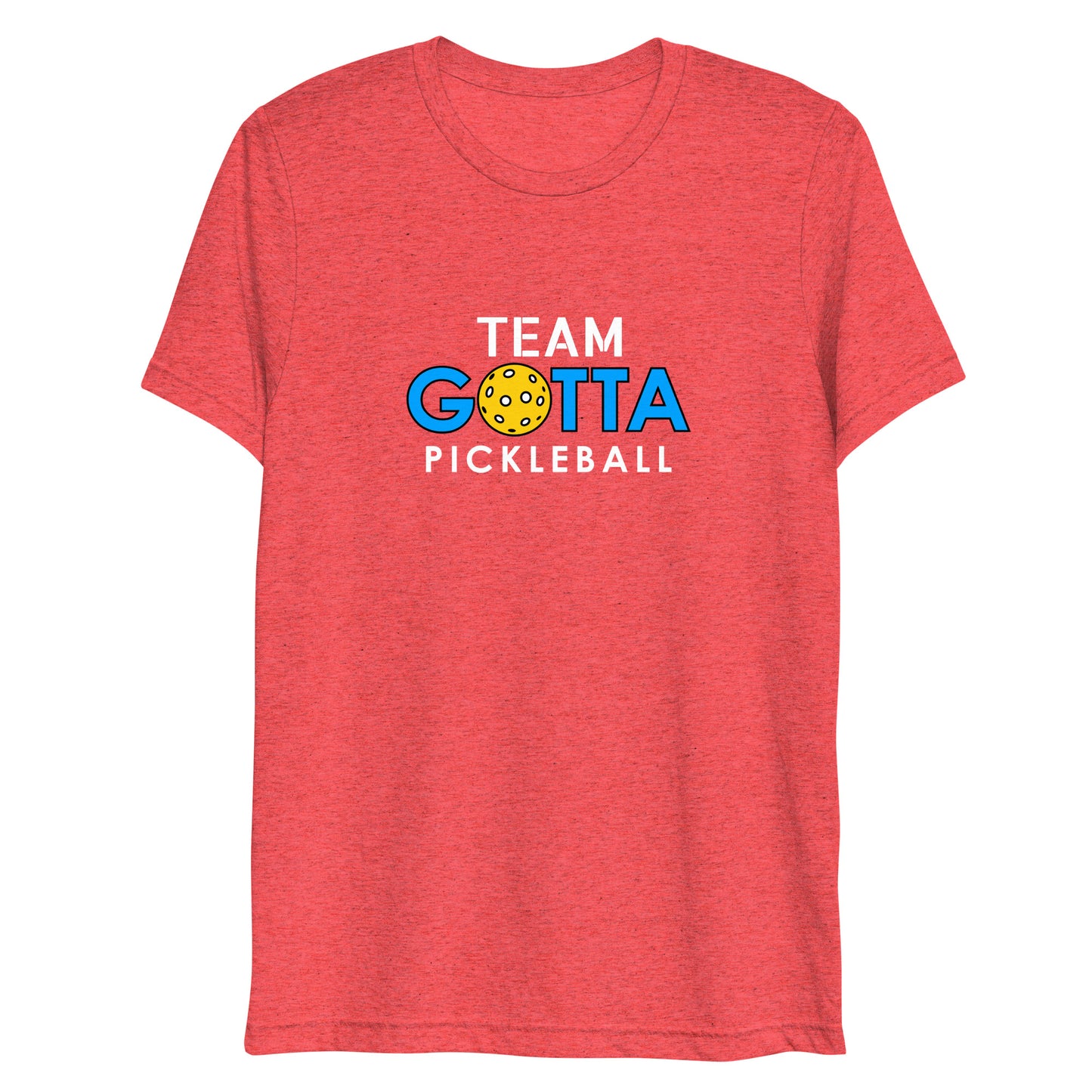 T-shirt TRI-BLEND: TEAM GOTTA PICKLEBALL (more colors)