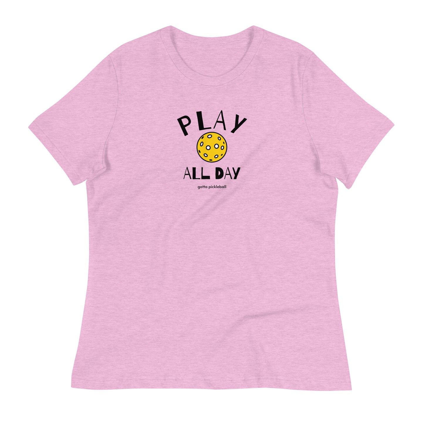 Women's Relaxed T-Shirt: Play All Day with Pickleball (more colors)