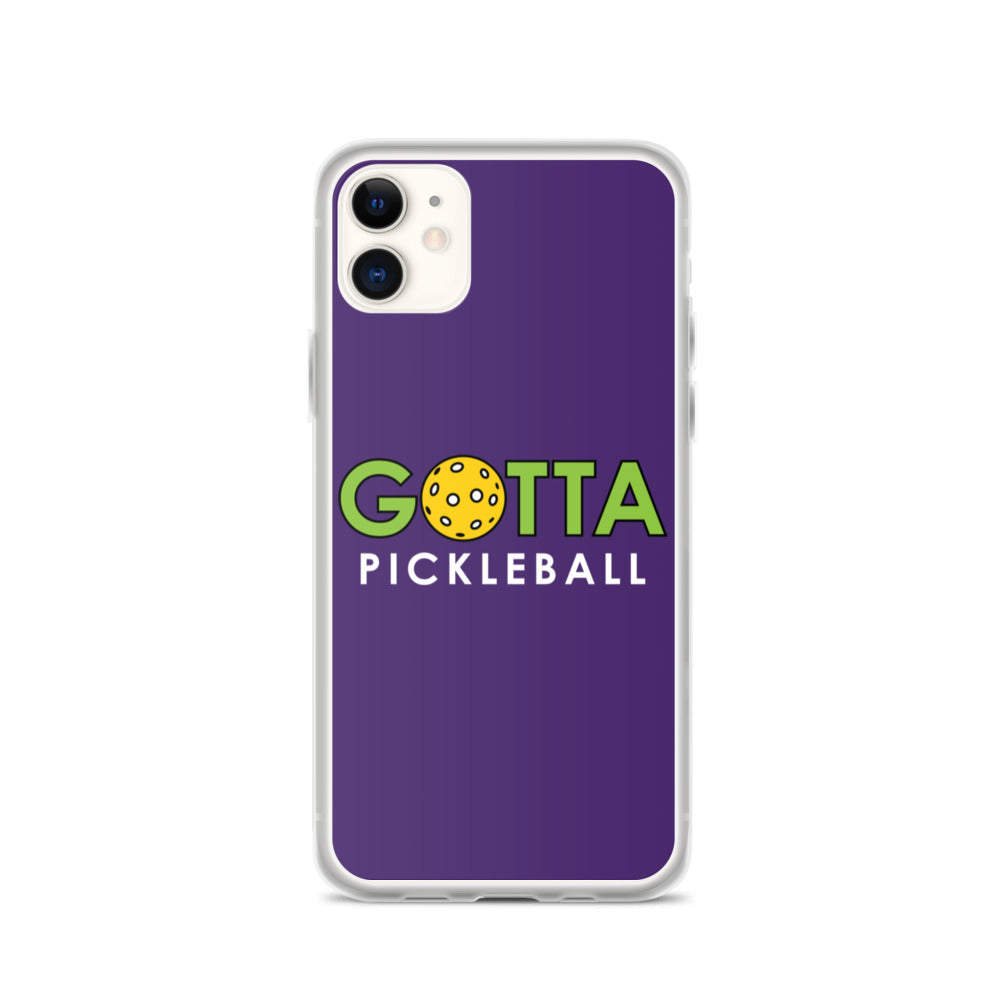 iPhone Case: GOTTA PICKLEBALL PURPLE
