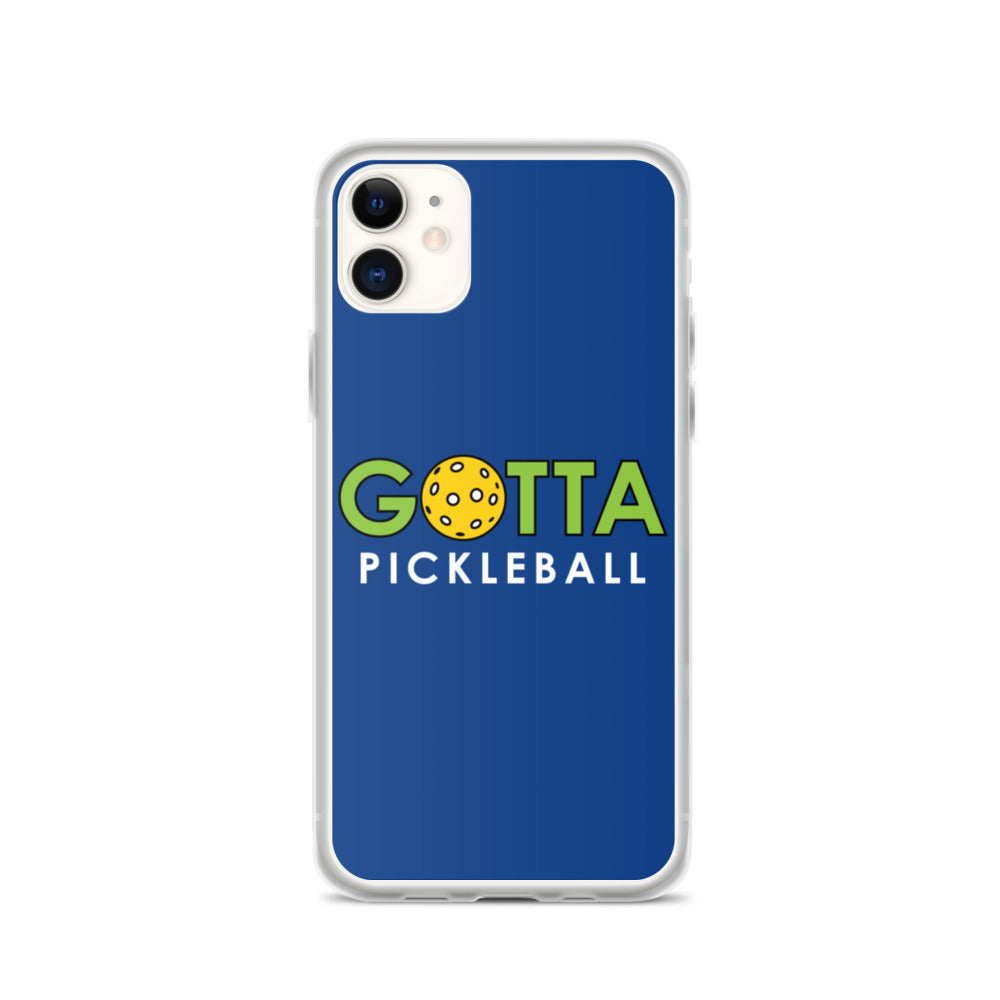 iPhone Case: GOTTA PICKLEBALL DARK CERULEAN