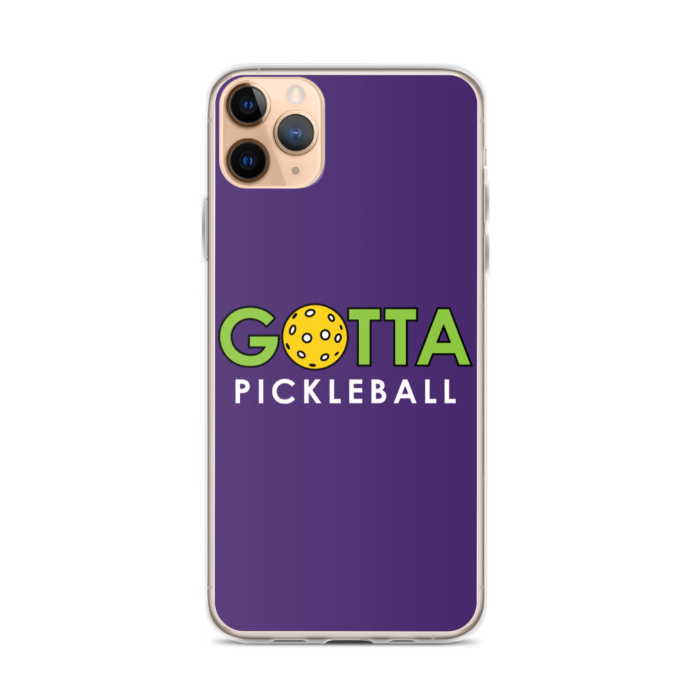 iPhone Case: GOTTA PICKLEBALL PURPLE