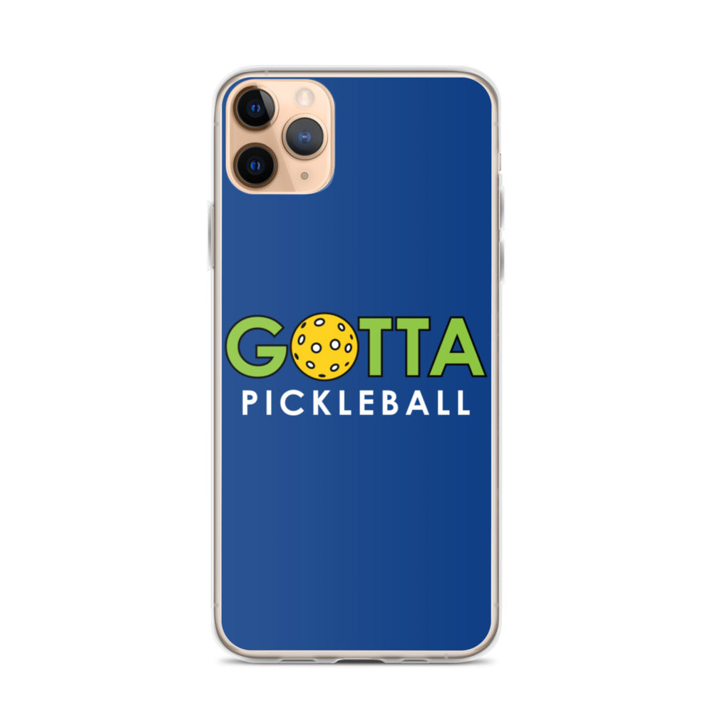 iPhone Case: GOTTA PICKLEBALL DARK CERULEAN