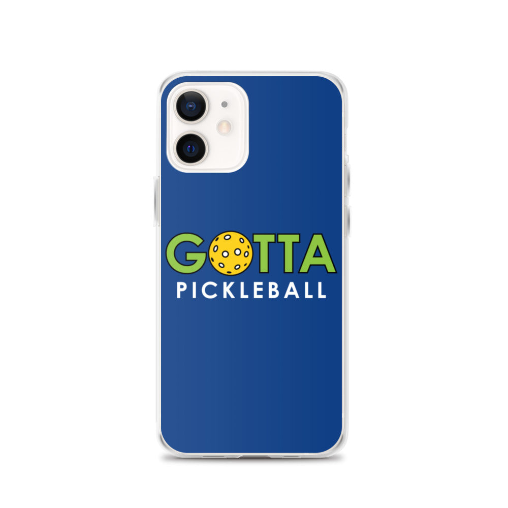 iPhone Case: GOTTA PICKLEBALL DARK CERULEAN