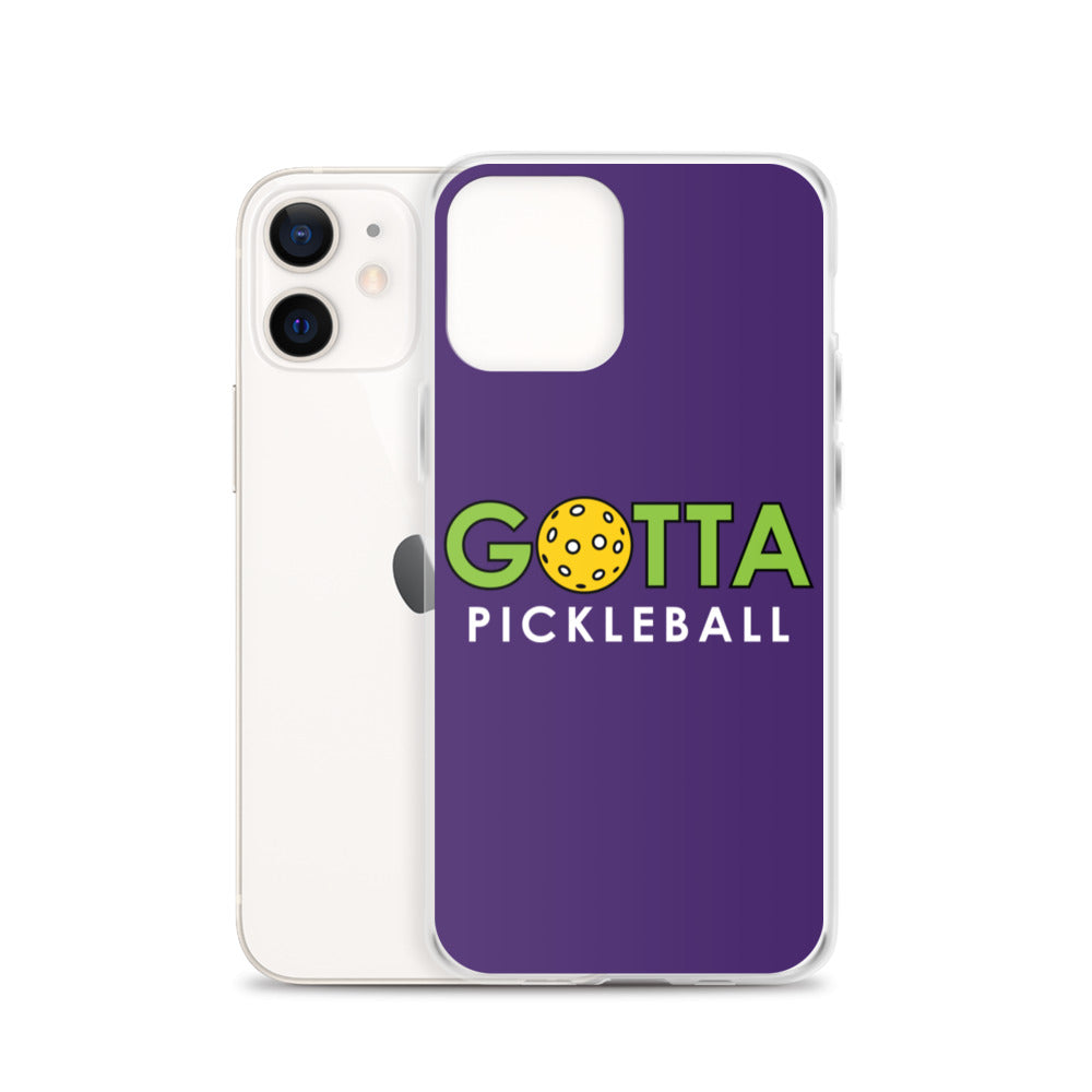 iPhone Case: GOTTA PICKLEBALL PURPLE