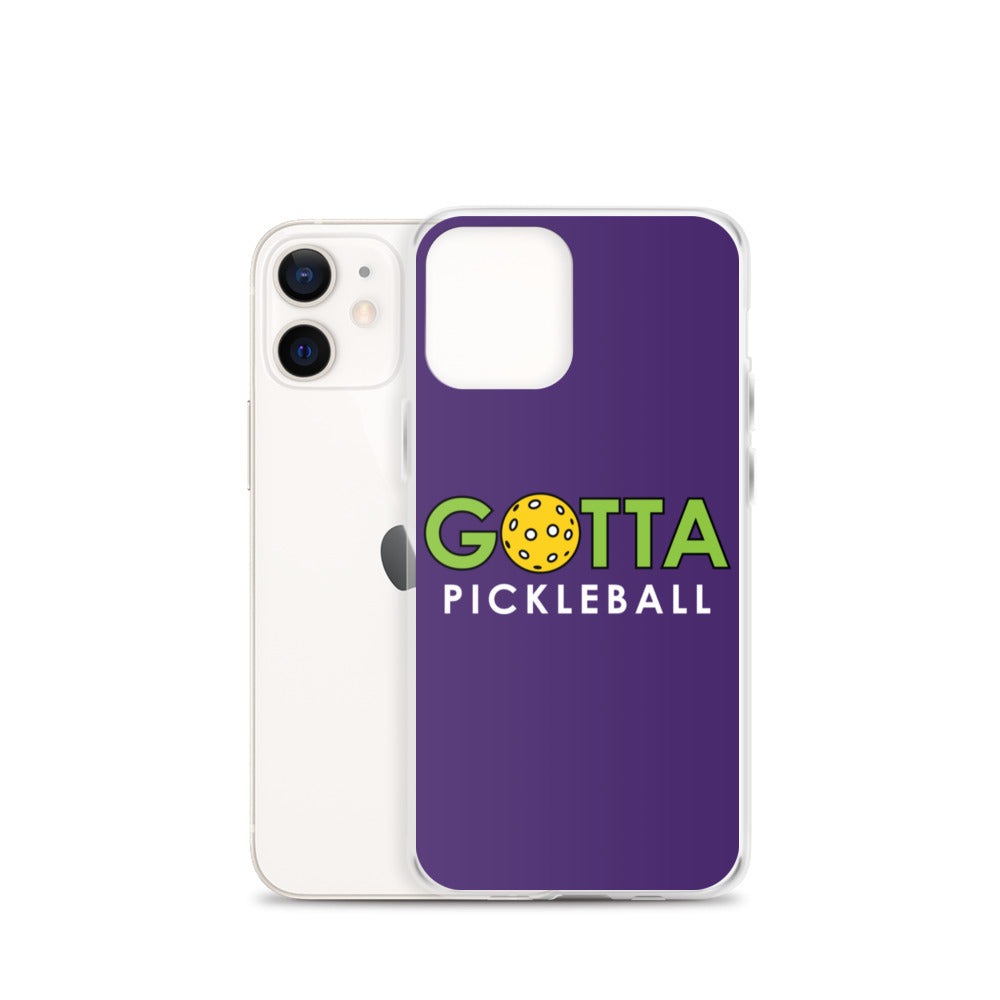 iPhone Case: GOTTA PICKLEBALL PURPLE