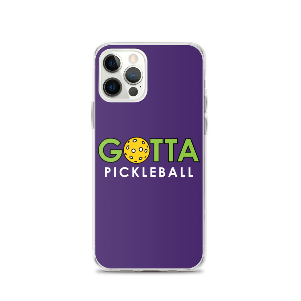 iPhone Case: GOTTA PICKLEBALL PURPLE
