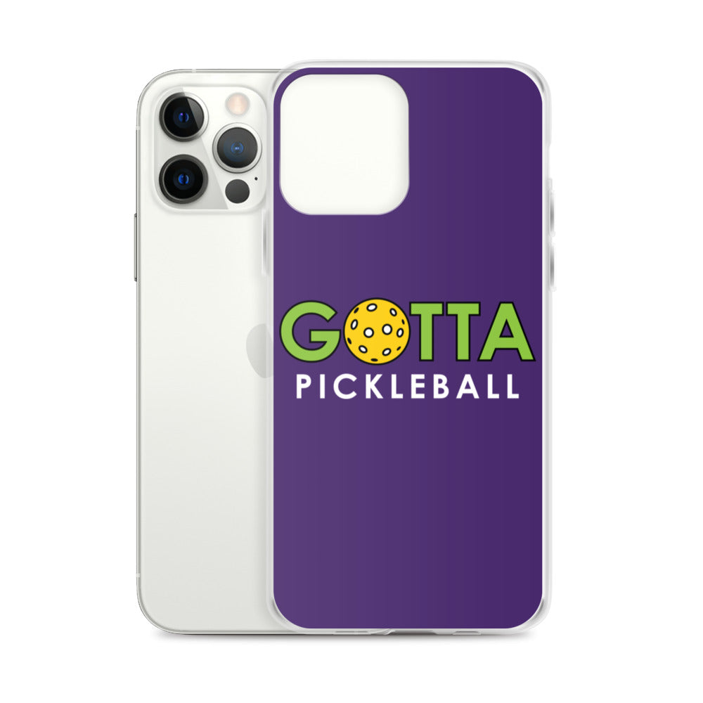 iPhone Case: GOTTA PICKLEBALL PURPLE