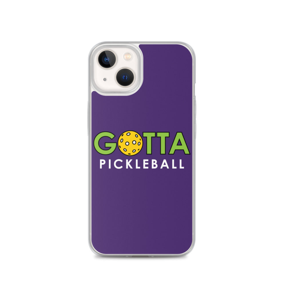 iPhone Case: GOTTA PICKLEBALL PURPLE
