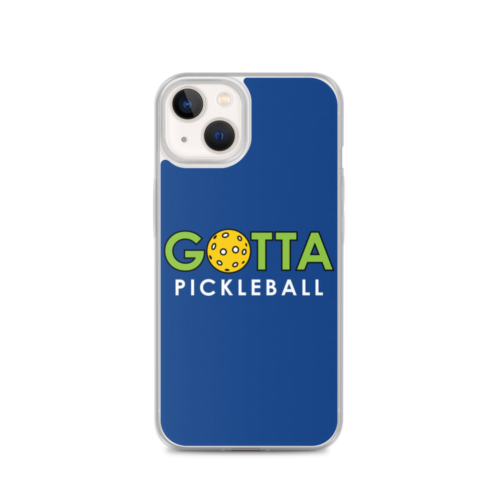iPhone Case: GOTTA PICKLEBALL DARK CERULEAN