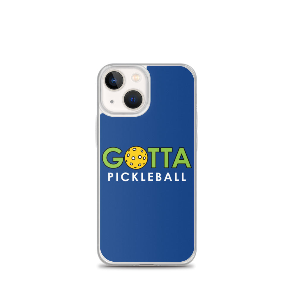 iPhone Case: GOTTA PICKLEBALL DARK CERULEAN