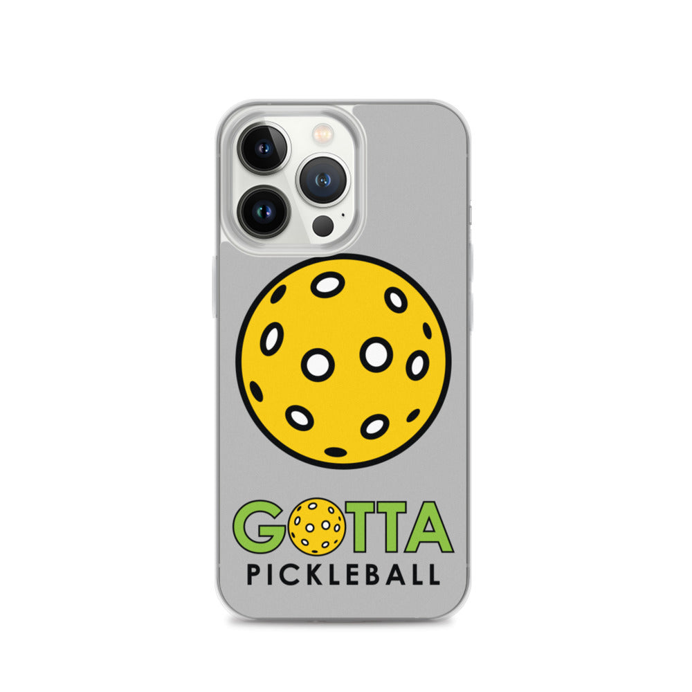 iPhone Case GOTTA PICKLEBALL SILVER