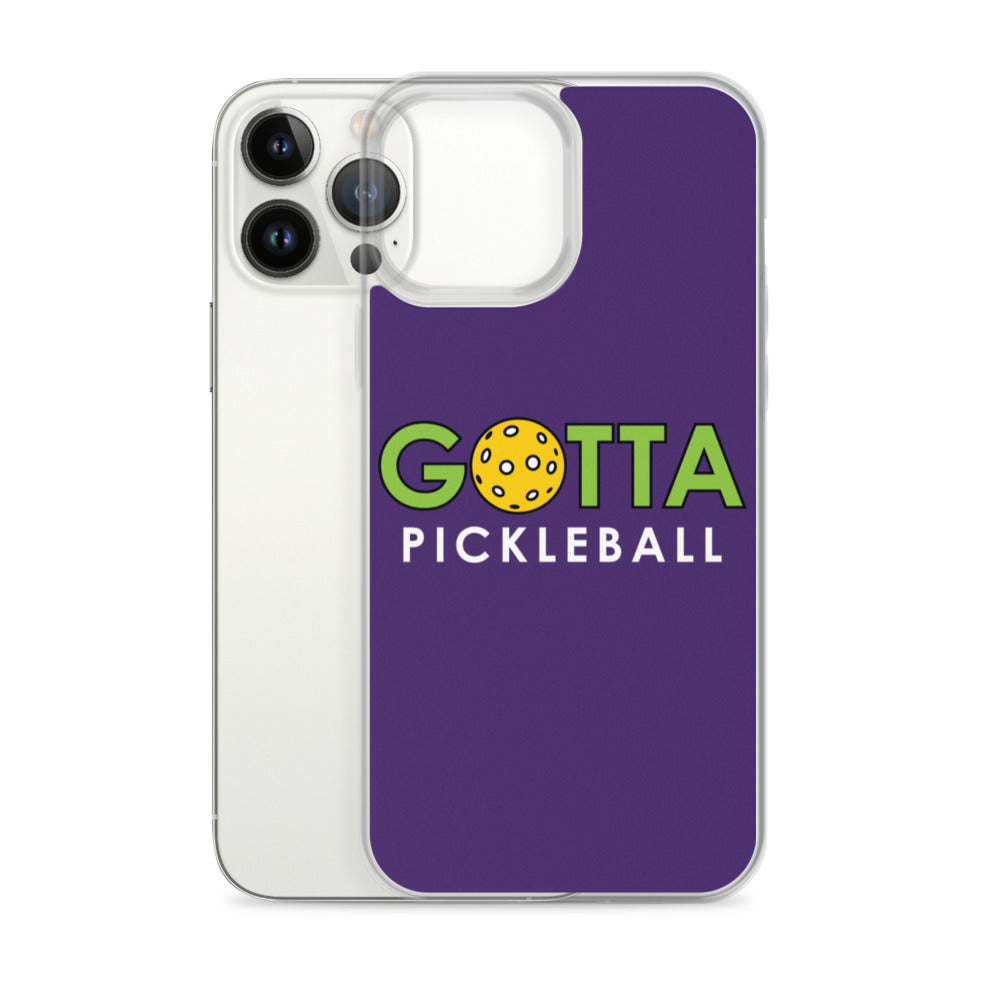 iPhone Case: GOTTA PICKLEBALL PURPLE