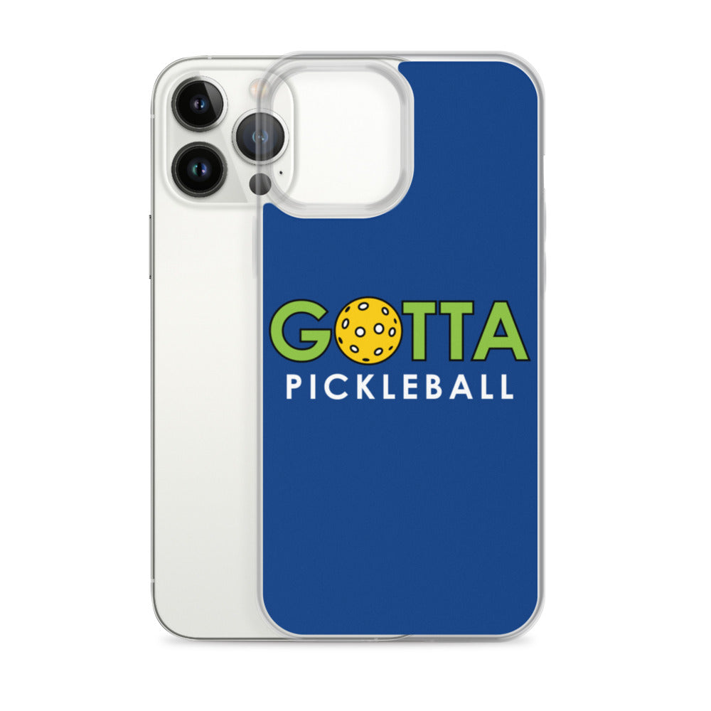 iPhone Case: GOTTA PICKLEBALL DARK CERULEAN