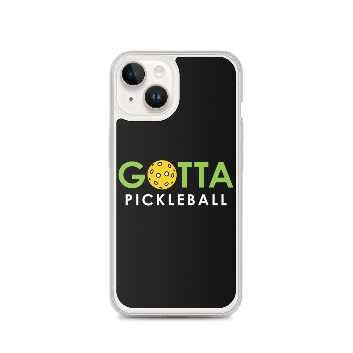 iPhone Case: GOTTA PICKLEBALL BLACK