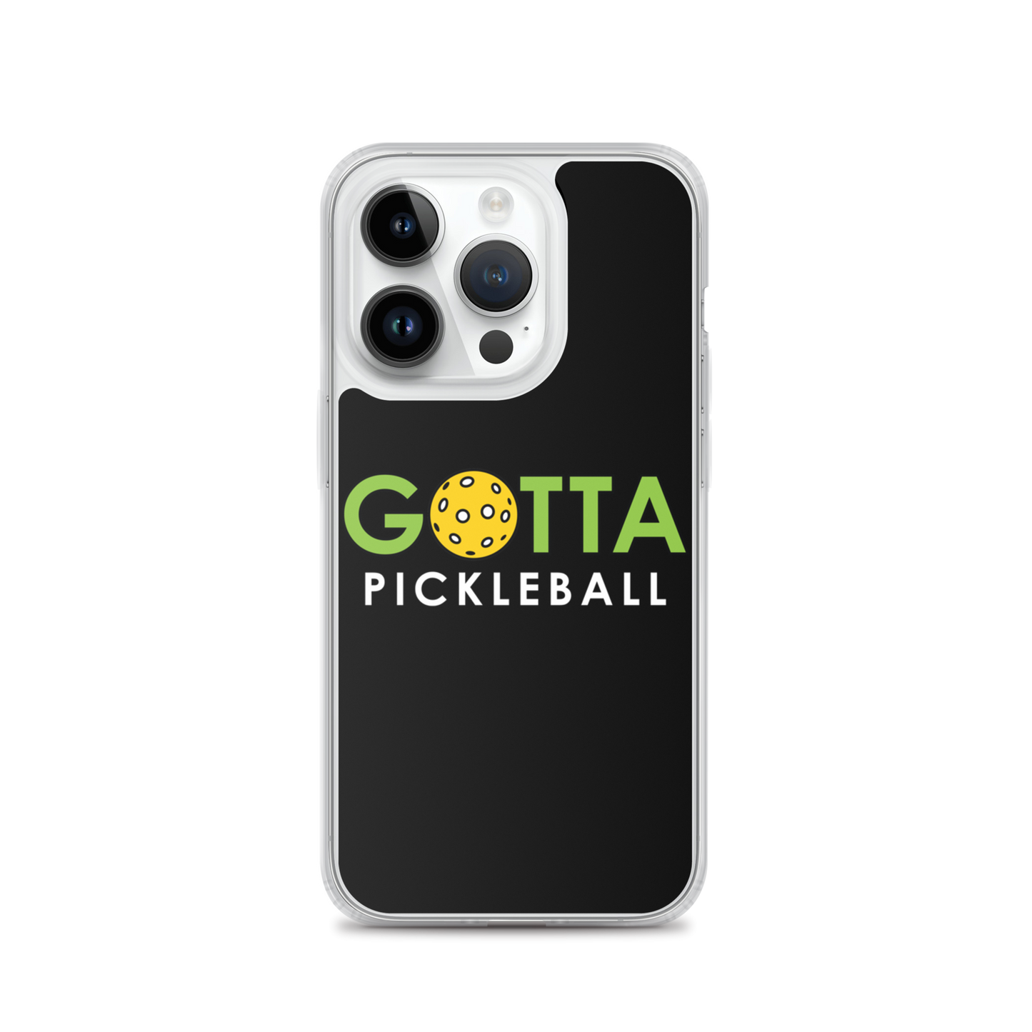 iPhone Case: GOTTA PICKLEBALL BLACK
