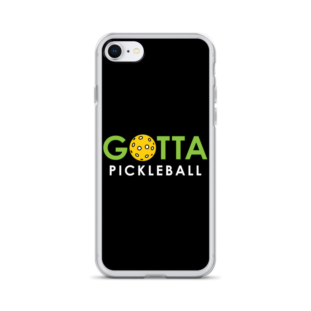 iPhone Case: GOTTA PICKLEBALL BLACK