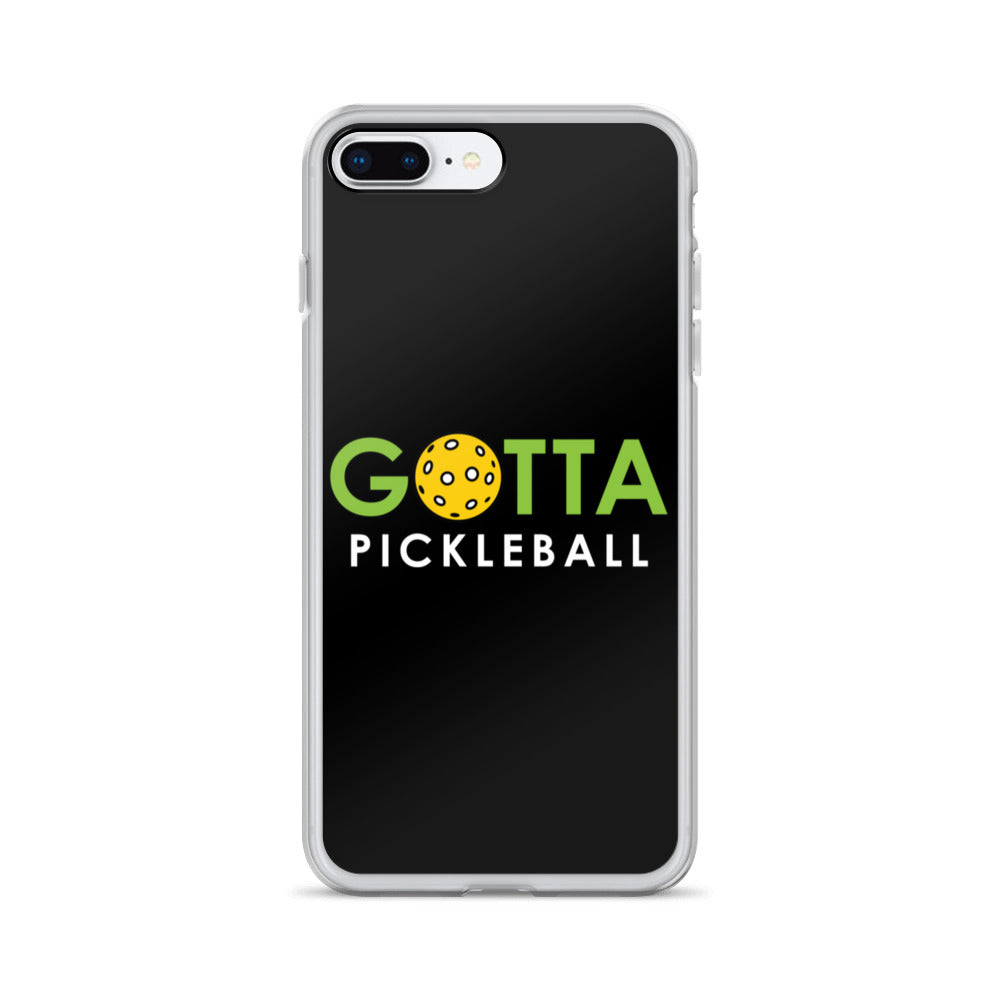 iPhone Case: GOTTA PICKLEBALL BLACK