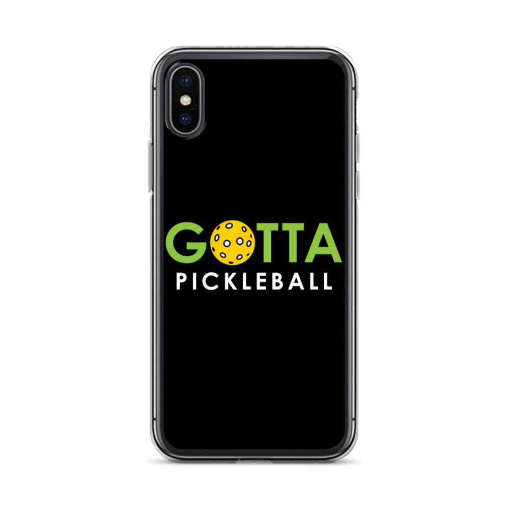 iPhone Case: GOTTA PICKLEBALL BLACK