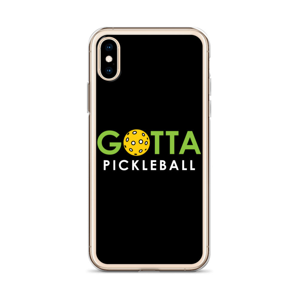 iPhone Case: GOTTA PICKLEBALL BLACK