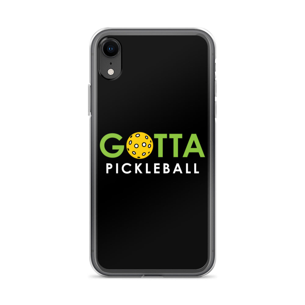 iPhone Case: GOTTA PICKLEBALL BLACK