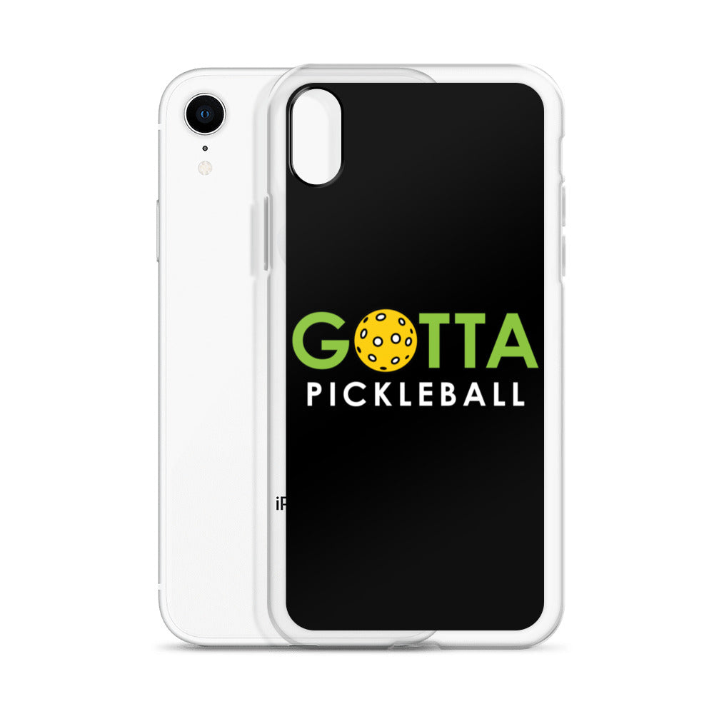 iPhone Case: GOTTA PICKLEBALL BLACK