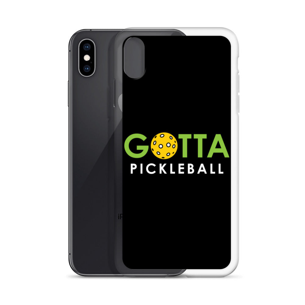 iPhone Case: GOTTA PICKLEBALL BLACK