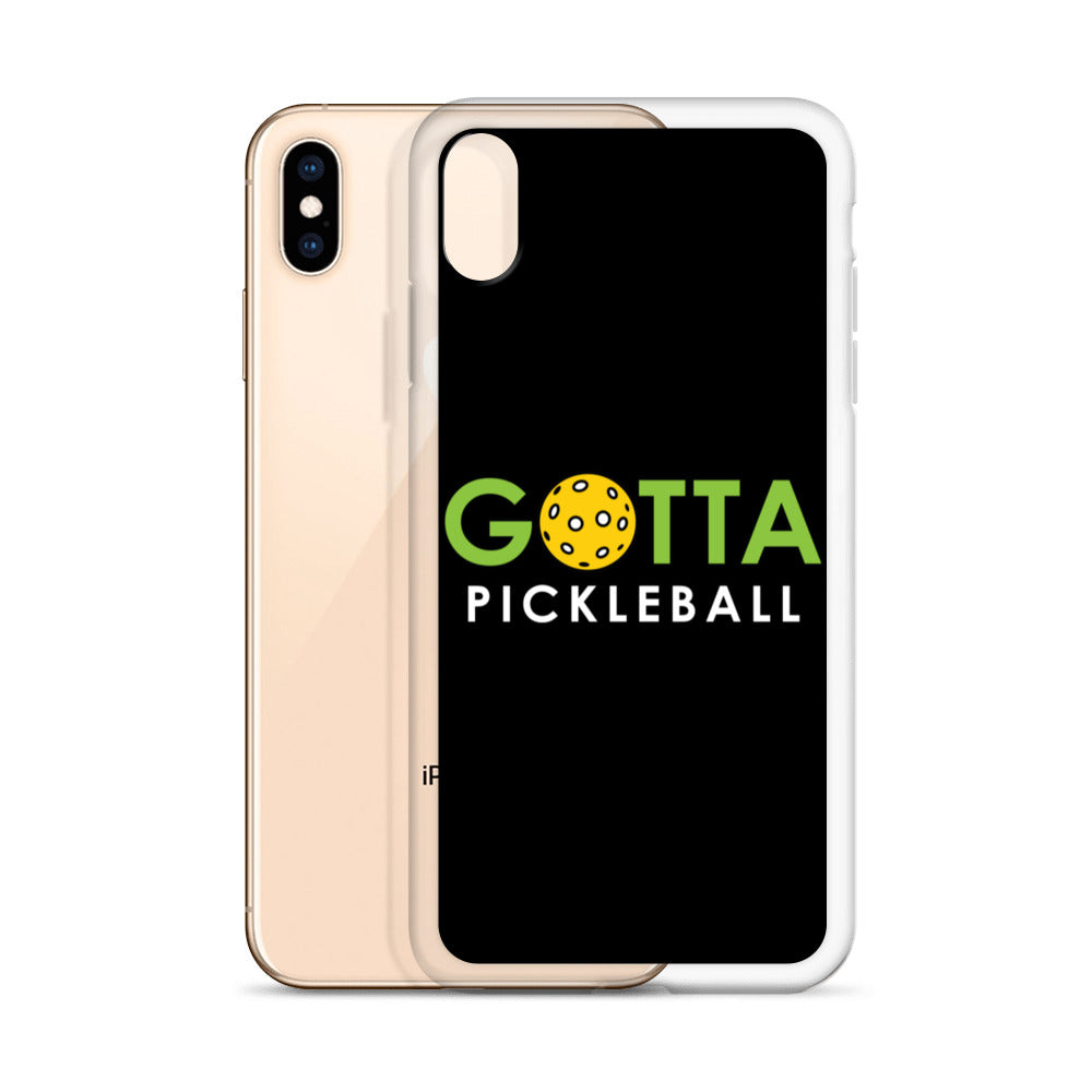 iPhone Case: GOTTA PICKLEBALL BLACK
