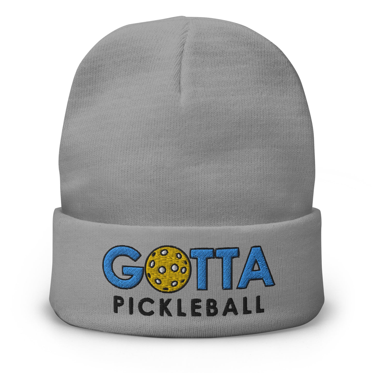 Pickleball Beanie: Embroidered Gotta Pickleball (more colors)