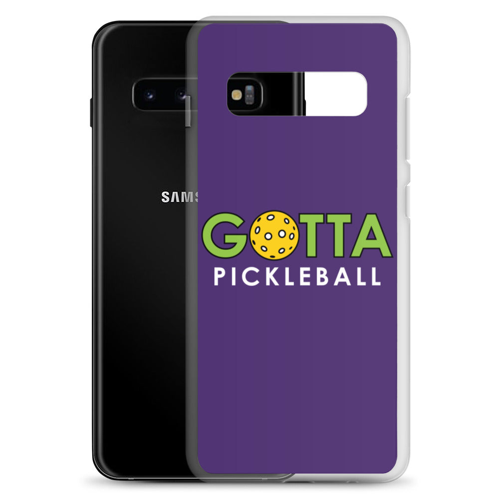 Samsung Case: GOTTA PICKLEBALL PURPLE