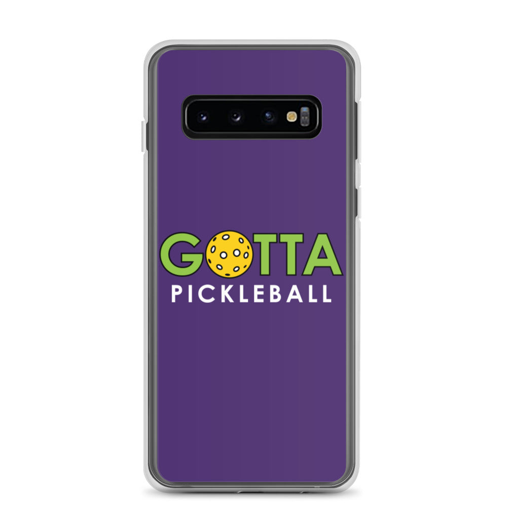 Samsung Case: GOTTA PICKLEBALL PURPLE