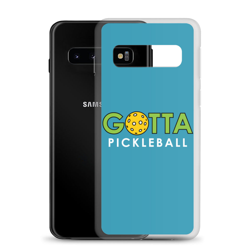 Samsung Case: GOTTA PICKLEBALL BLUE
