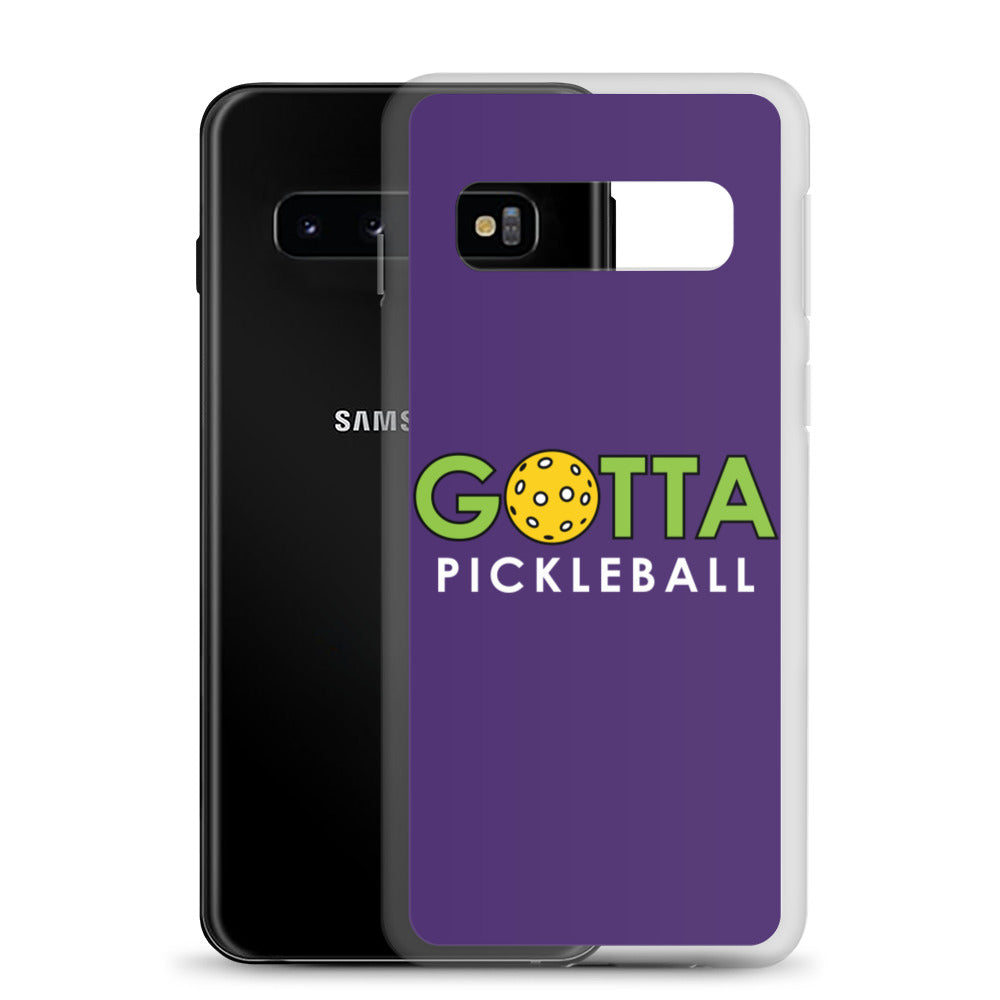 Samsung Case: GOTTA PICKLEBALL PURPLE