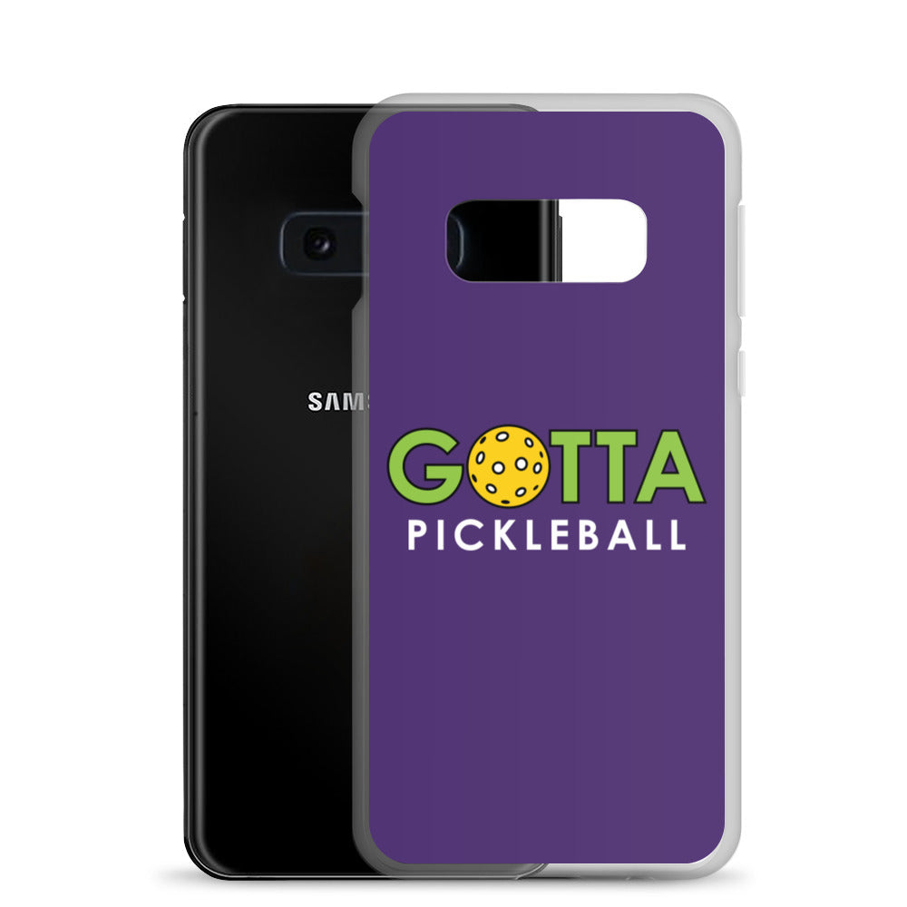 Samsung Case: GOTTA PICKLEBALL PURPLE
