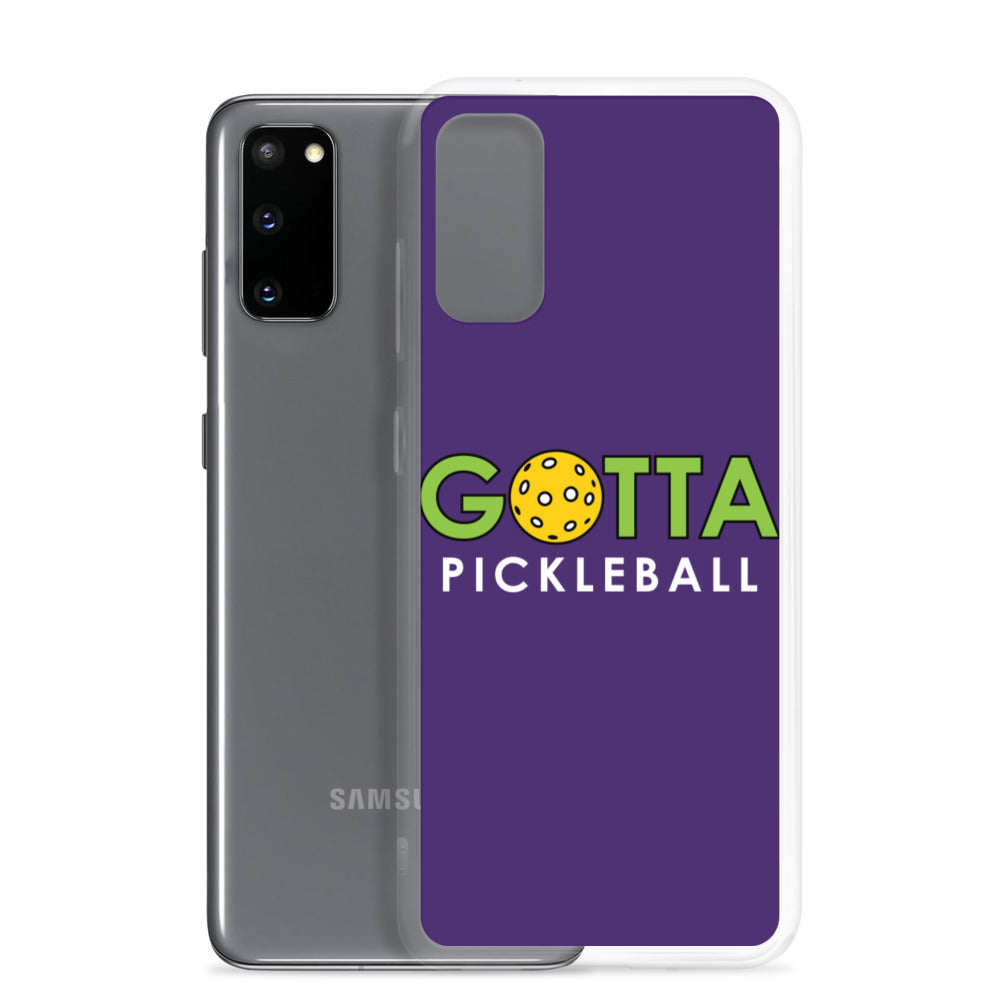 Samsung Case: GOTTA PICKLEBALL PURPLE