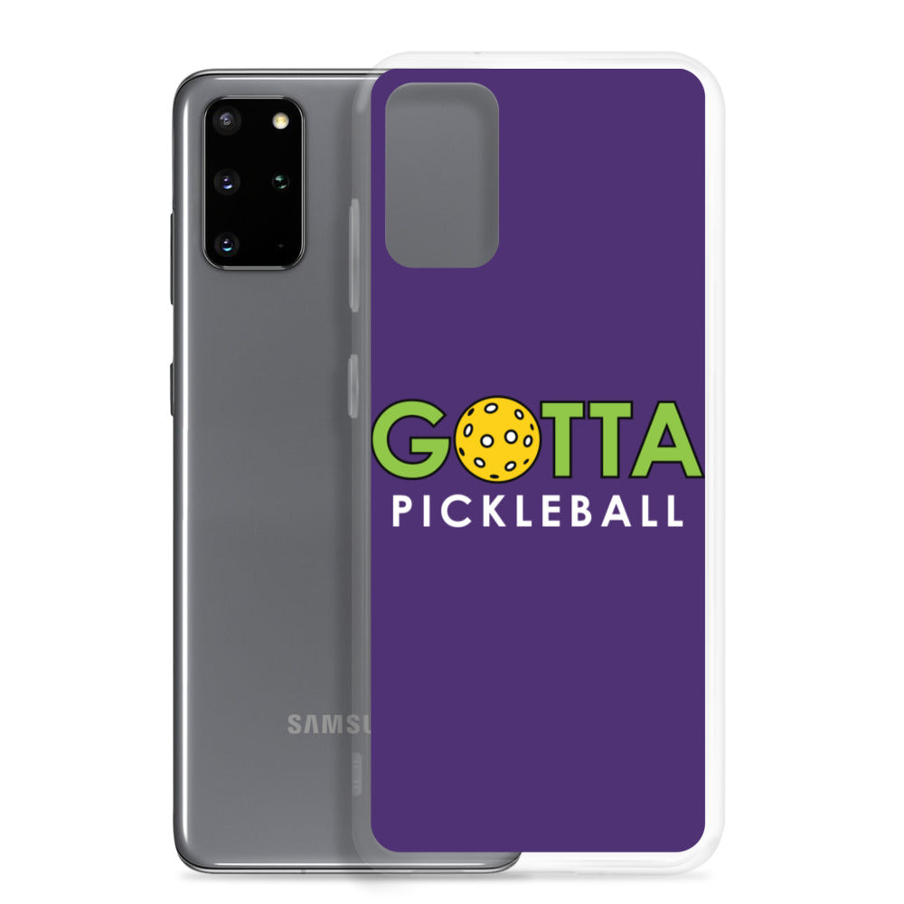 Samsung Case: GOTTA PICKLEBALL PURPLE