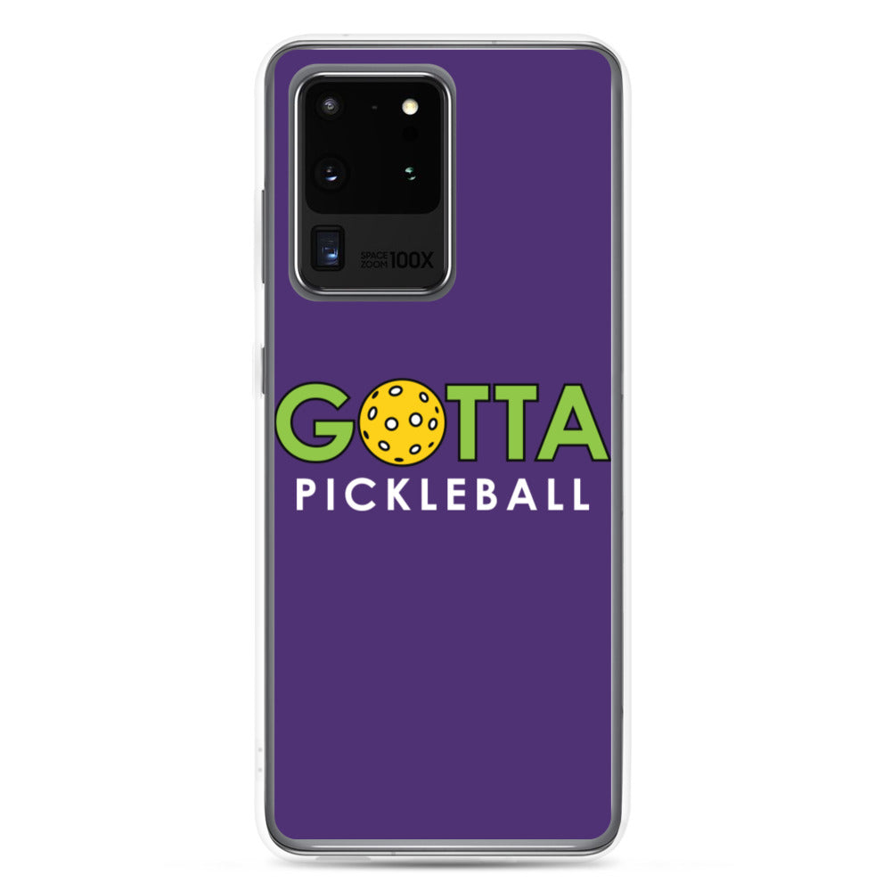 Samsung Case: GOTTA PICKLEBALL PURPLE