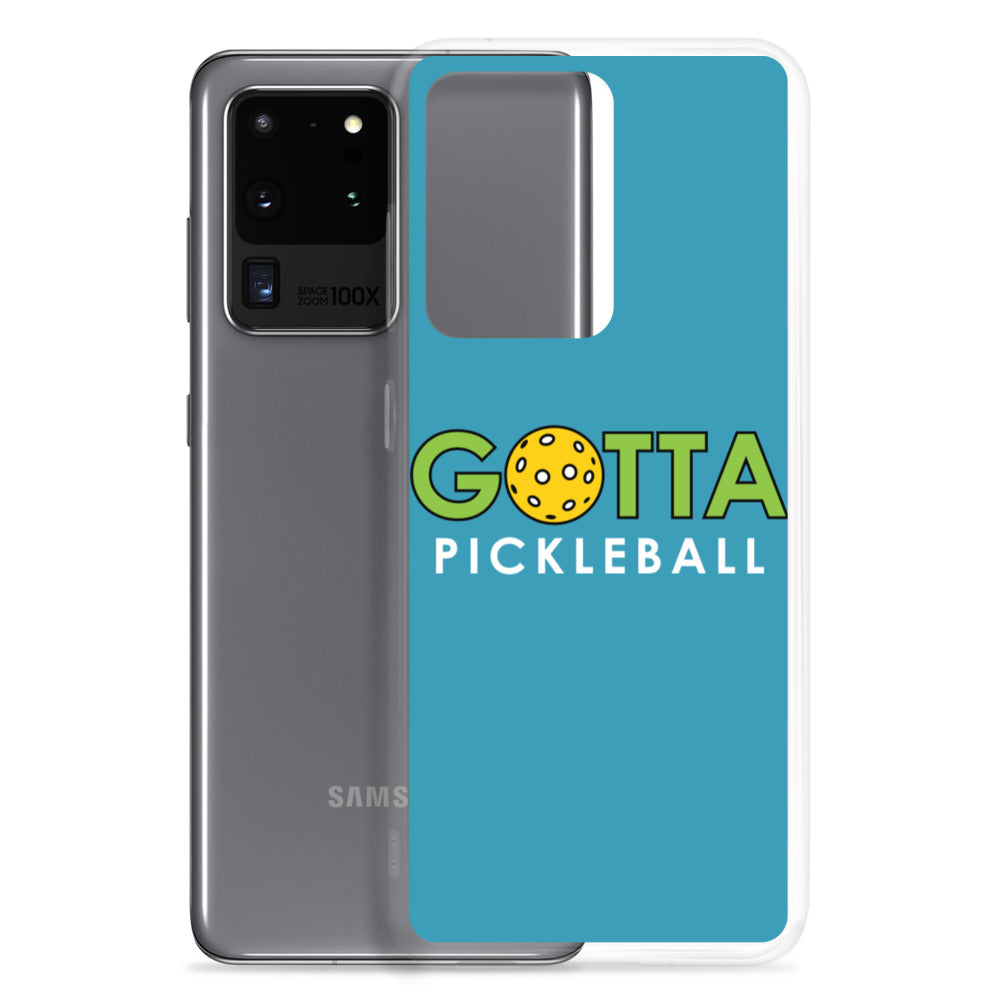 Samsung Case: GOTTA PICKLEBALL BLUE