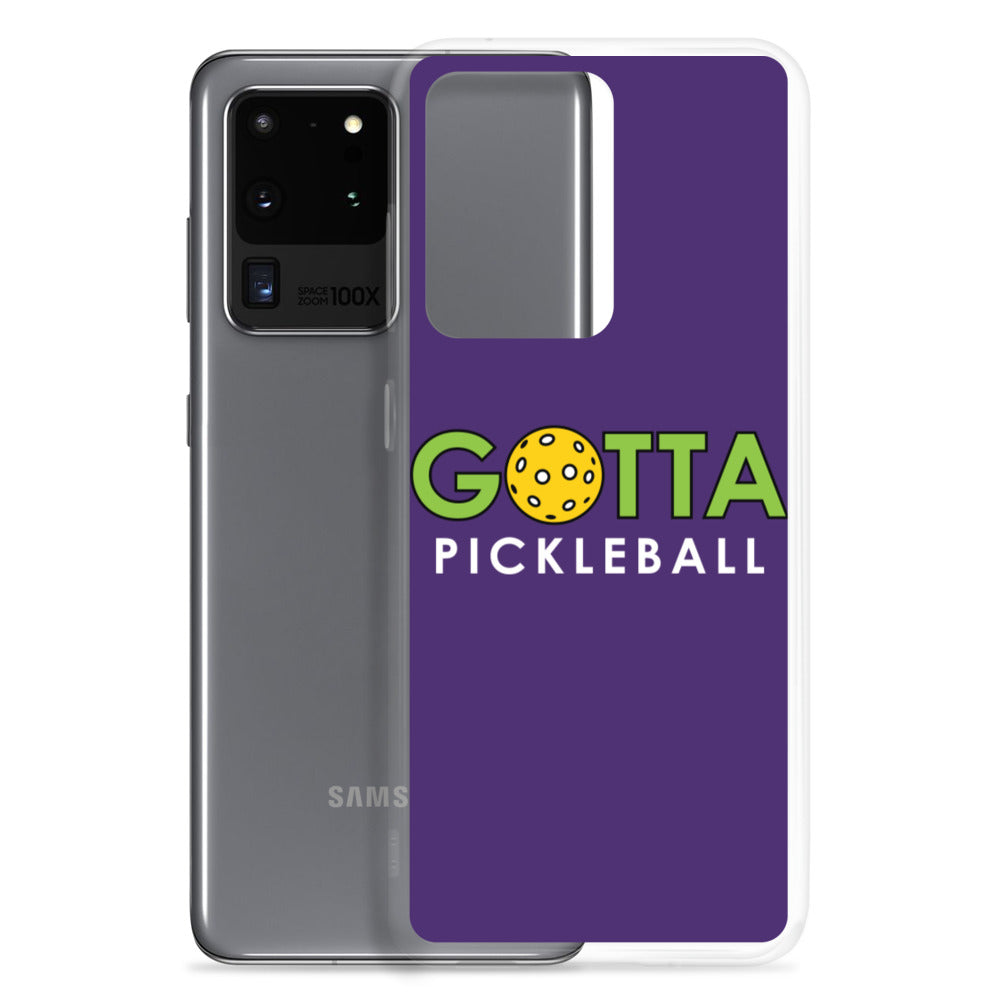 Samsung Case: GOTTA PICKLEBALL PURPLE