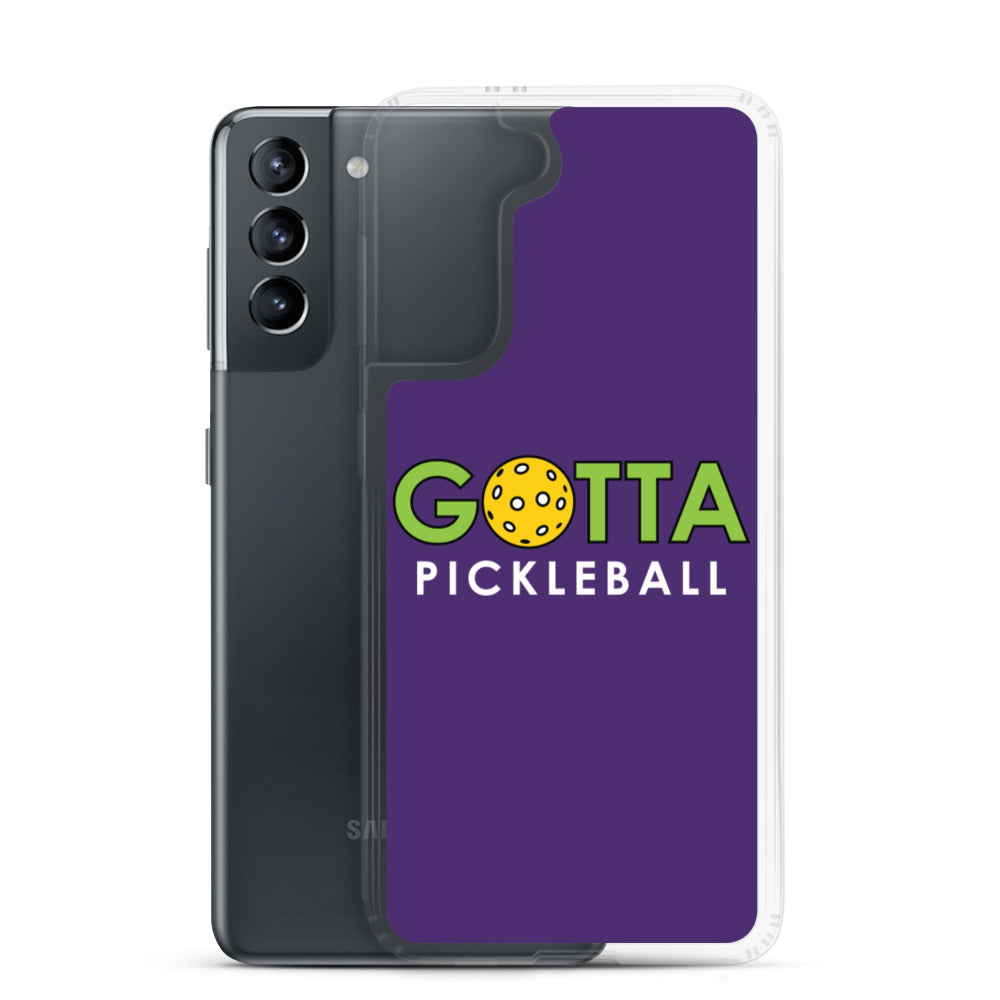 Samsung Case: GOTTA PICKLEBALL PURPLE