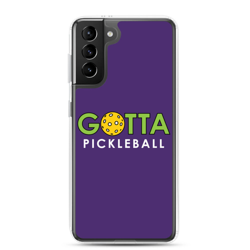 Samsung Case: GOTTA PICKLEBALL PURPLE