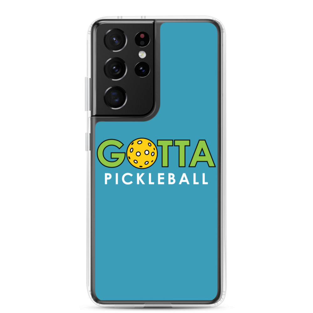 Samsung Case: GOTTA PICKLEBALL BLUE