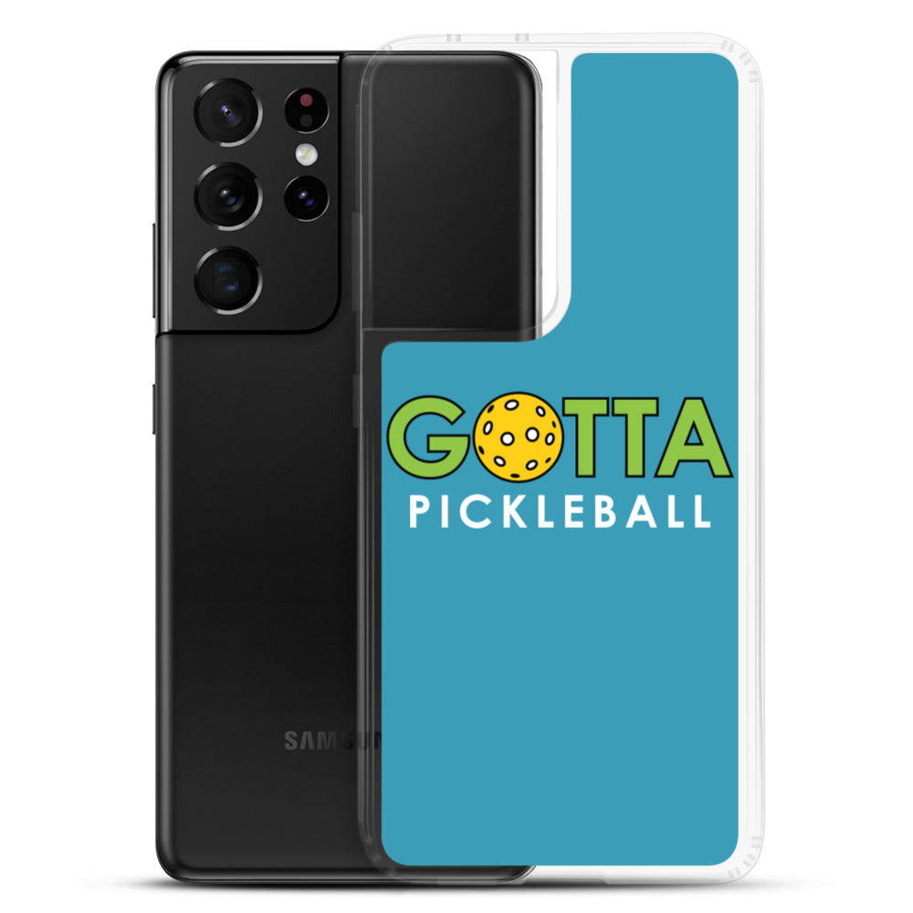 Samsung Case: GOTTA PICKLEBALL BLUE